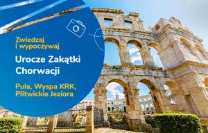 Wycieczka urocze zakątki Chorwacji - Kvarner/Istria  2022